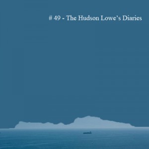 The Hudson Lowe's Diaries